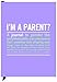 I'm a Parent?: an Inner-Truth Journal