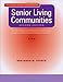 Senior Living Communities: Operations Management and Marketing for Assisted Living, Congregate, and Continuing Care Retirement Communities