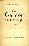 Le garcon sauvage.