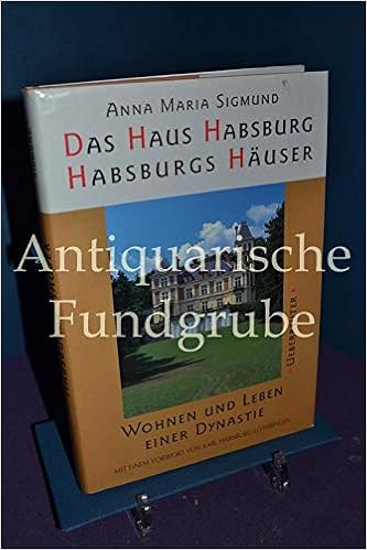 Das Haus Habsburg Habsburgs Hauser Amazon De Anna M Sigmund