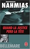Quand La Justice Perd La Tete (Ldp Litterature) (French Edition) by 