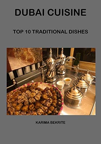 DUBAI CUISINE: TOP 10 TRADITIONAL DISHES