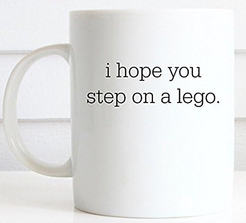 I Hope You Step on a Lego / Mom Mug / Funny Mug