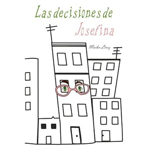 Las decisiones de Josefina (Spanish Edition)