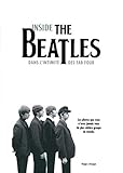 Inside The Beatles : Dans l'intimité des Fab Four by 