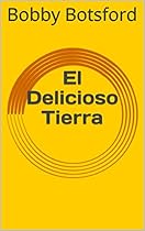 El Delicioso Tierra (Spanish Edition) El Delicioso Tierra (Spanish Edition)