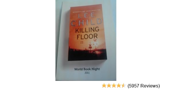 Killing Floor Jack Reacher Lee Child 9780857500816 Amazon Com