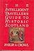 The Intelligent Traveller's Guide to Historic Scotland by Philip Crowl (1986-04-02) by