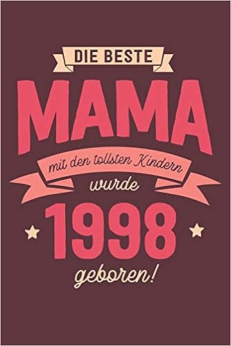 Die Beste Mama Wurde 1998 Geboren Wochenkalender 2020 Mit Jahres