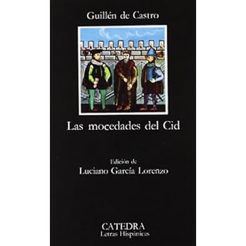 Las mocedades del Cid (Letras Hispánicas) Las mocedades del Cid (Letras Hispánicas)