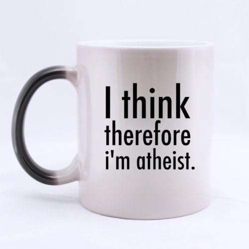Ceramic Mug Funny I think therefore I'm atheist Home/Office Magic Surprise Color Changing Mug Morphing Coffee/Tea Mug (11 Oz)