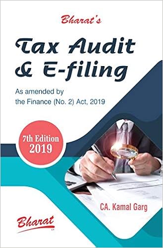 TAX AUDIT and e-FILING 2019 by CA. Kamal Garg