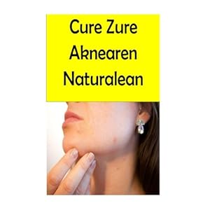 Cure Zure Aknearen Naturalean (Basque Edition)