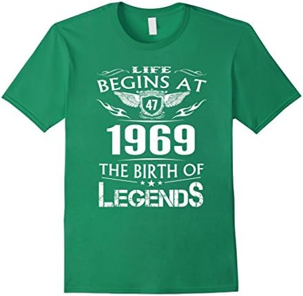 Men's Life Begin At 47- 1969 Birth Legends 48th Birthday T-shirts Medium Kelly Green