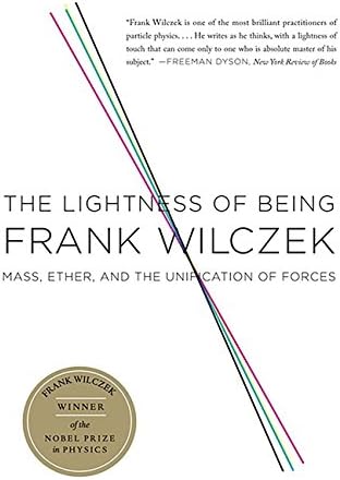 The Lightness of Being: Mass, Ether, and the Unification of Forces