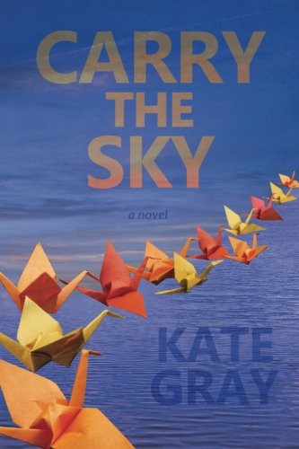 Carry the Sky by Kate Gray
