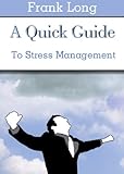 A Quick Guide to Stress Management