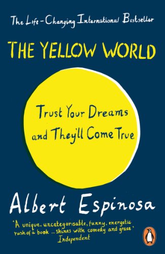 The Yellow World: Trust Your Dreams and They'll Come True