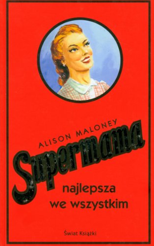 Supermama najlepsza we wszystkim