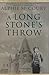 A Long Stone's Throw by Alphie McCourt