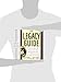 The Legacy Guide: Capturing the Facts, Memories, and Meaning of Your Life