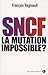 SNCF: la mutation impossible ? by