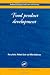 Food Product Development: Maximising Success by 