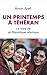 Un printemps à Téhéran (French Edition) by 