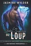 Les Bébés Surprises du Loup: Une Romance Paranormale (Le Service de Rencontres Paranormales) (Fren by Jasmine Wylder