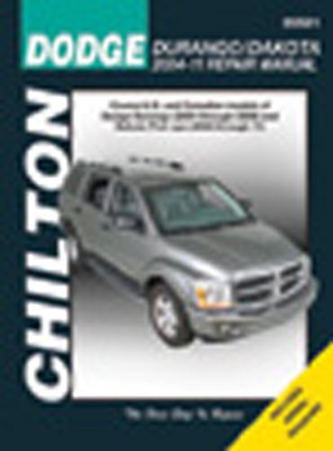 Chilton Total Car Care Dodge Durango 2004-2009 & Dakota Pick-ups 2005-2011 Repair Manual (Chilton's Total Car Care Repair Manual)