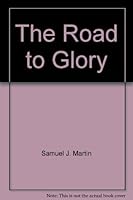 The Road to Glory: Confederate General Richard S. Ewell 1878208071 Book Cover