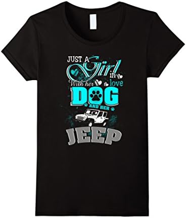 Womens Just a Girl in love with her Dog and her Jeep t-shirt Small Black