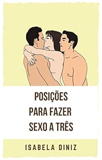 Livro Posições para fazer sexo a três
