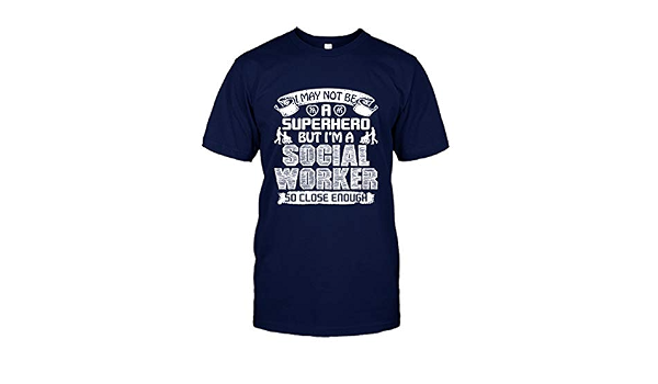Social Worker Superhero T Shirt, Shirt 