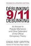 Debunking 9/11 Debunking: An Answer to Popular Mechanics and Other Defenders of the Official Conspiracy Theory