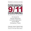 Debunking 9/11 Debunking: An Answer to Popular Mechanics and Other Defenders of the Official Conspiracy Theory