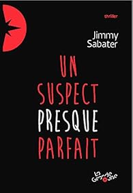 Book's Cover ofUn suspect presque parfait: Thriller ado