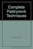 Complete Pastrywork Techniques by