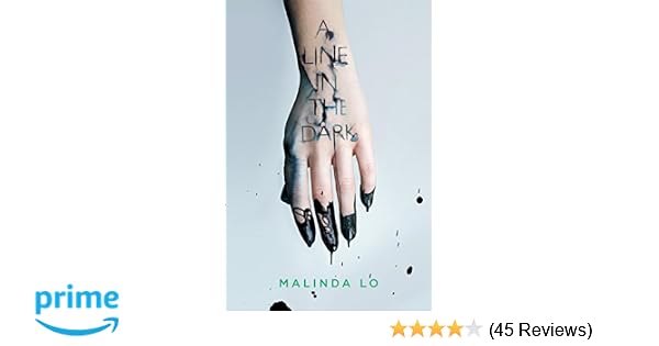 Amazon Com A Line In The Dark 9780735227422 Malinda Lo Books