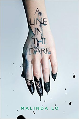 A Line in the Dark, by Malinda Lo A Line in the Dark, by Malinda Lo