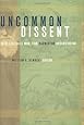 Uncommon Dissent: Intellectuals Who Find Darwinism Unconvincing