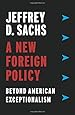 A New Foreign Policy: Beyond American Exceptionalism