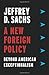 A New Foreign Policy: Beyond American Exceptionalism - Book by Jeffrey Sachs