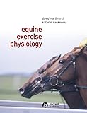 Equine Exercise Physiology by David Marlin, Kathryn J. Nankervis