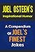 Joel Osteen s Inspirational Humor - A Compendium Of Joel Osteen s Finest Jokes (I Declare, Your Best Life Now, Every Day a Friday, Your Best Life Begins Each Morning, Become a Better You)