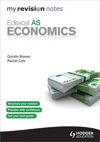 Edexcel as Economics. by Quintrin Brewer, Rachel Cole (My Revision Notes), by Quintrin Brewer