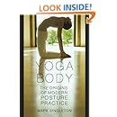 Yoga Body: The Origins of Modern Posture Practice