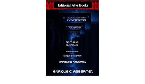 Futurum un enfoque para entender el futuro spanish edition