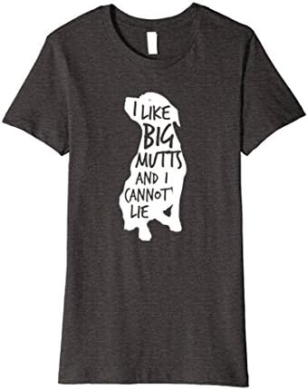Women's I Like Big Mutts and I Cannot Lie: Funny Dog Lover T-Shirt Medium Dark Heather
