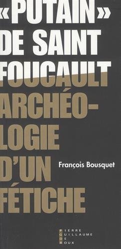 « Putain » de Saint Foucault : Archéologie d'un fétiche